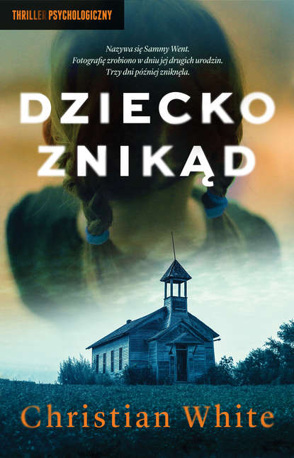 Christian White — Dziecko znikąd