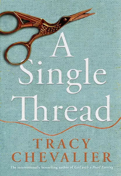 Обложка книги A Single Thread, Tracy  Chevalier