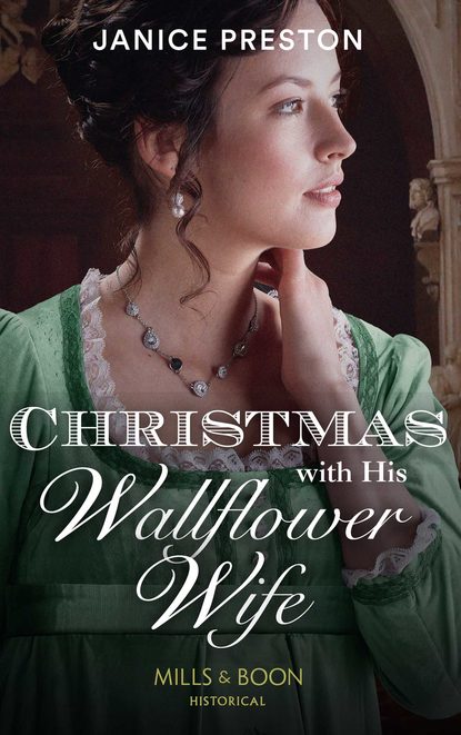 Christmas With His Wallflower Wife (Janice  Preston). 