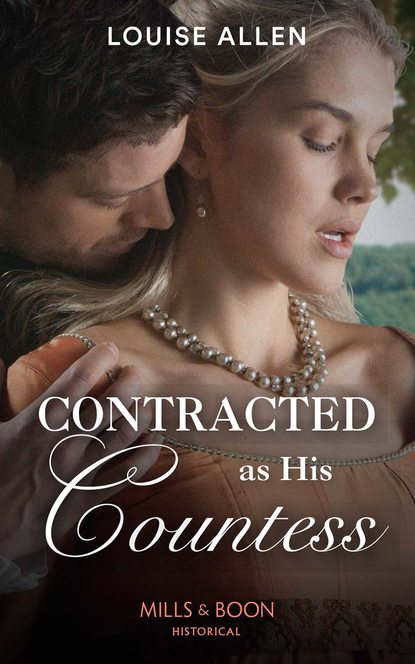 Louise Allen — Contracted As His Countess