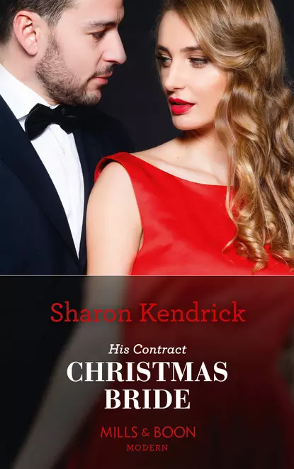 Обложка книги His Contract Christmas Bride, Sharon Kendrick