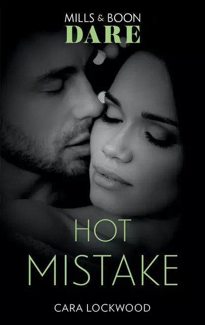 Обложка книги Hot Mistake, Cara  Lockwood