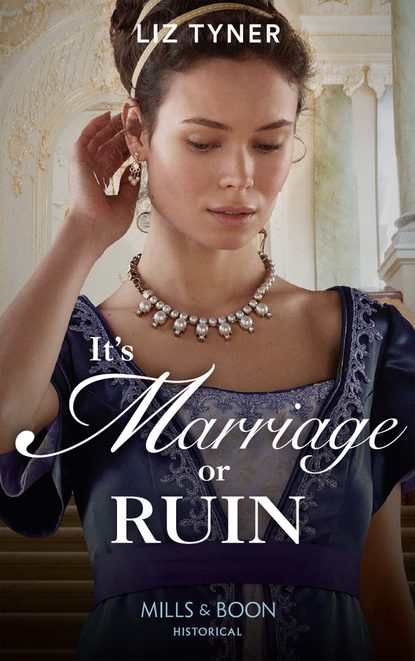 It’s Marriage Or Ruin (Liz  Tyner). 