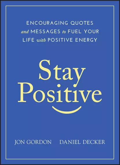 Обложка книги Stay Positive, Джон Гордон