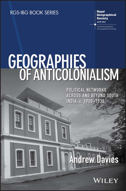 Andrew Davies - Geographies of Anticolonialism