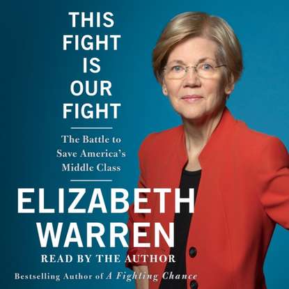 Elizabeth  Warren - This Fight Is Our Fight