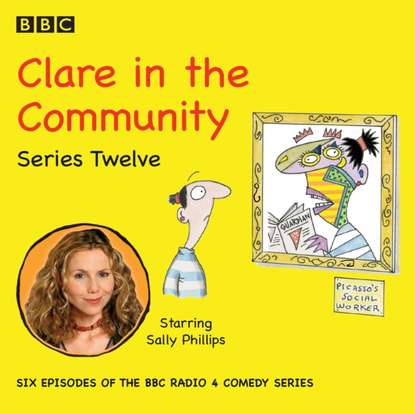 Ксюша Ангел - Clare in the Community: Series 12