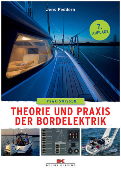 Jens Feddern - Theorie und Praxis der Bordelektrik