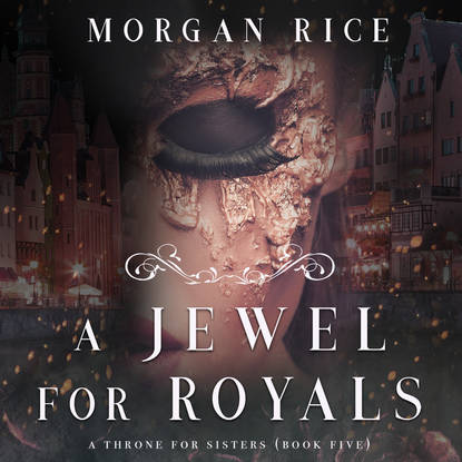 A Jewel For Royals - Морган Райс