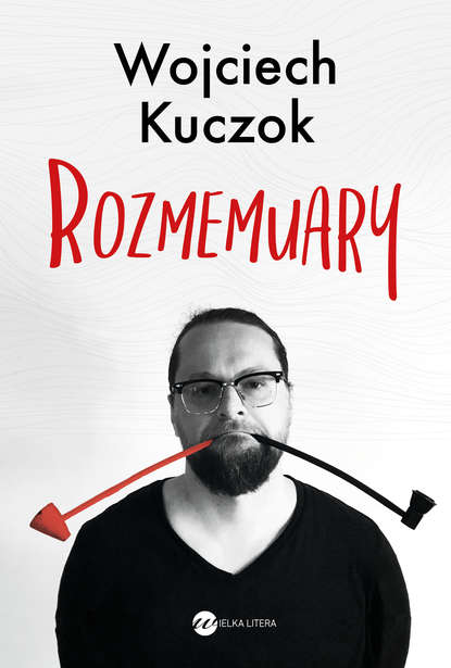 Wojciech Kuczok - Rozmemuary