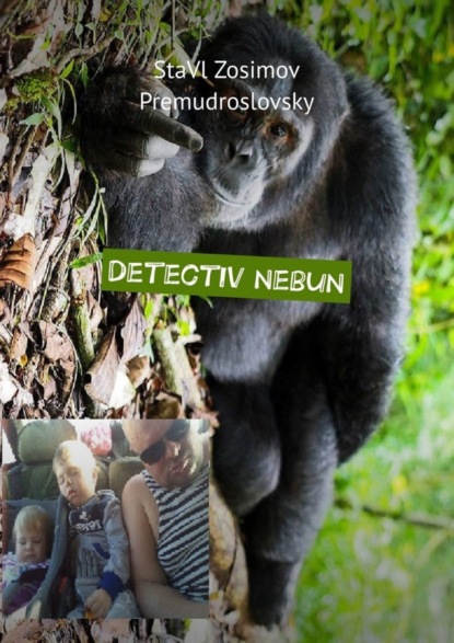 StaVl Zosimov Premudroslovsky - Detectiv nebun. Detectiv amuzant