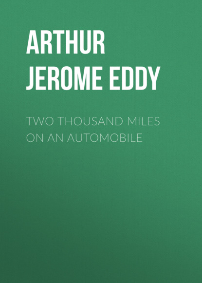 Arthur Jerome Eddy - Two Thousand Miles on an Automobile