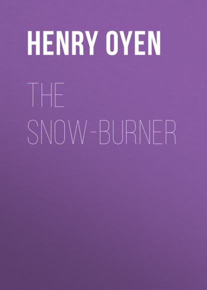 

The Snow-Burner