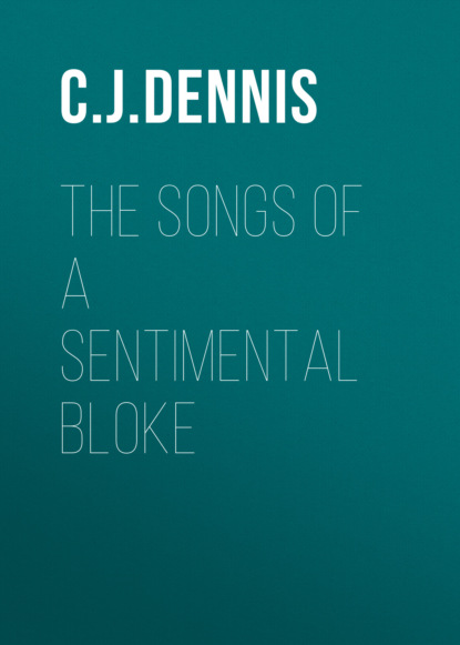 

The Songs of a Sentimental Bloke