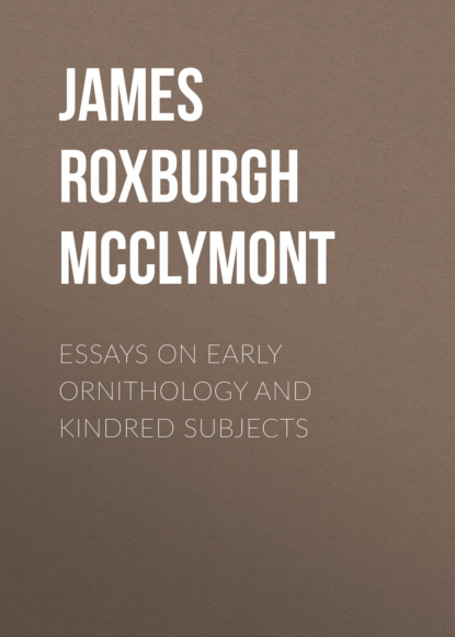 

Essays on early ornithology and kindred subjects