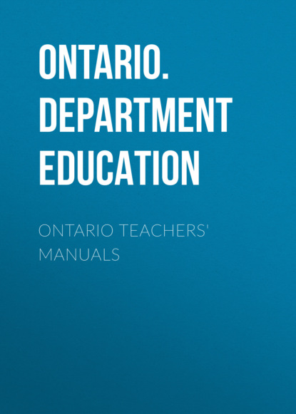 Ontario. Department of Education - Ontario Teachers' Manuals