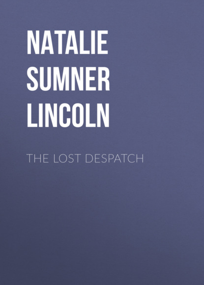 

The Lost Despatch