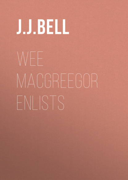 

Wee Macgreegor Enlists