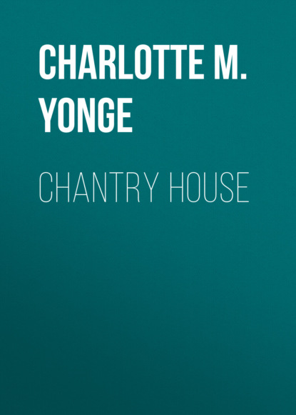 Charlotte M. Yonge - Chantry House