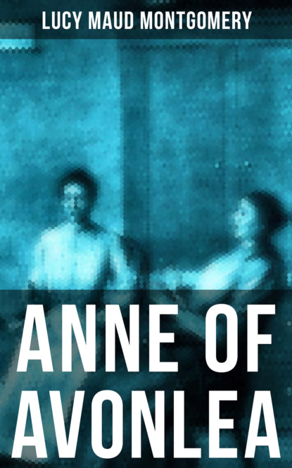 

ANNE OF AVONLEA