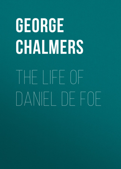 

The Life of Daniel De Foe