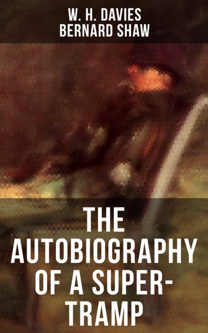 

THE AUTOBIOGRAPHY OF A SUPER-TRAMP