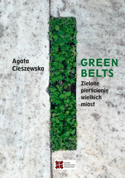 

Green belts Zielone pierścienie wielkich miast