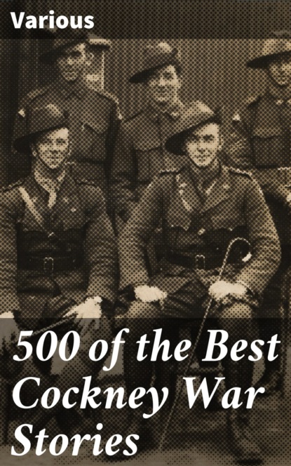 Various - 500 of the Best Cockney War Stories