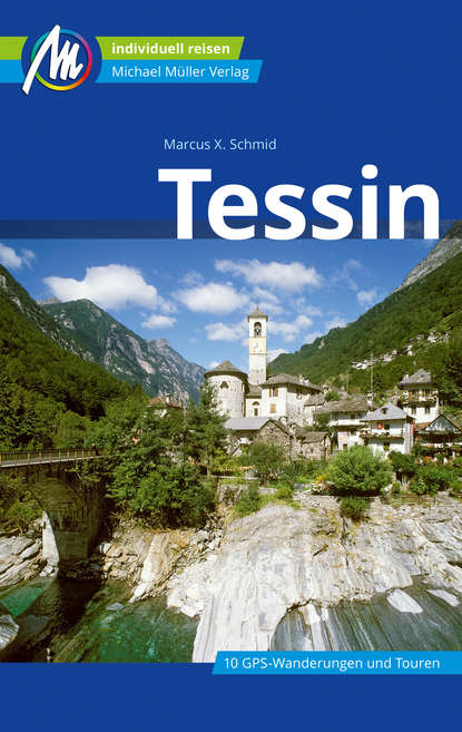 Tessin Reiseführer Michael Müller Verlag