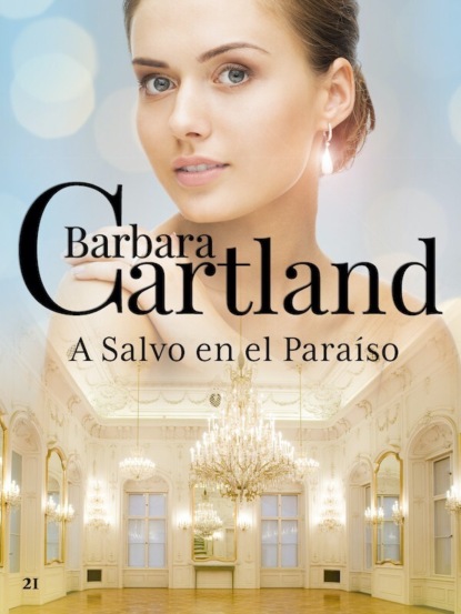 Барбара Картленд - A Salvo en el Paraíso
