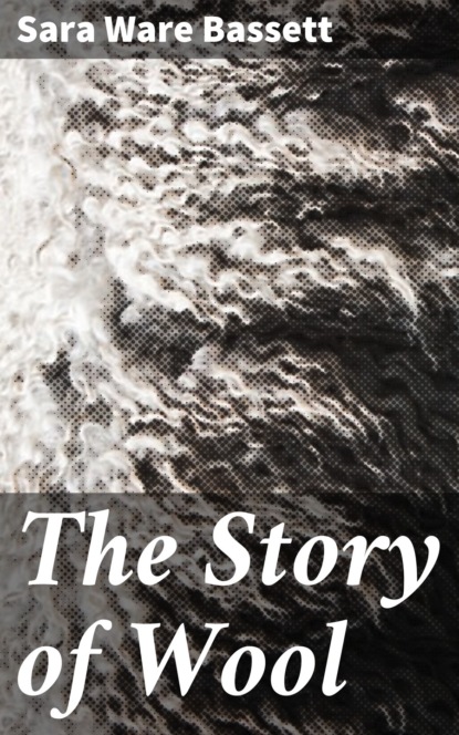 

The Story of Wool