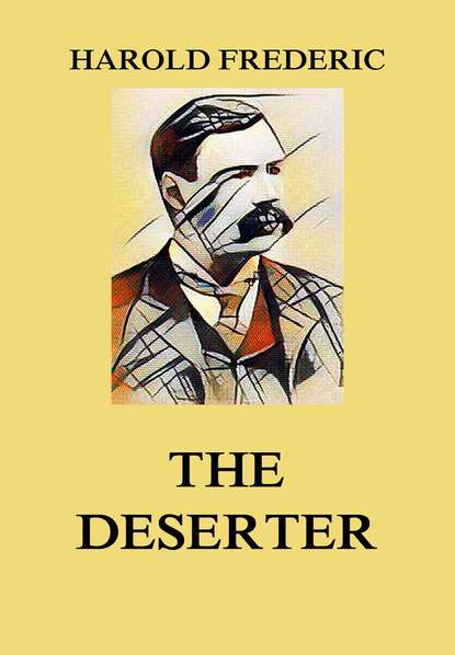 Frederic Harold - The Deserter