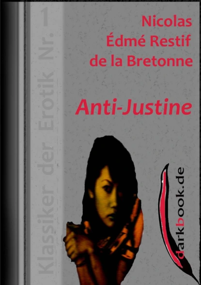 Обложка книги Anti-Justine, Nicolas Edme Restif de la Bretonne