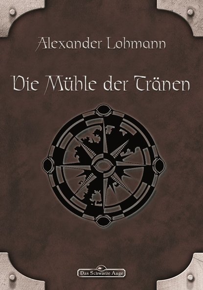 DSA 63: Die Mühle der Tränen (Alexander Lohmann). 