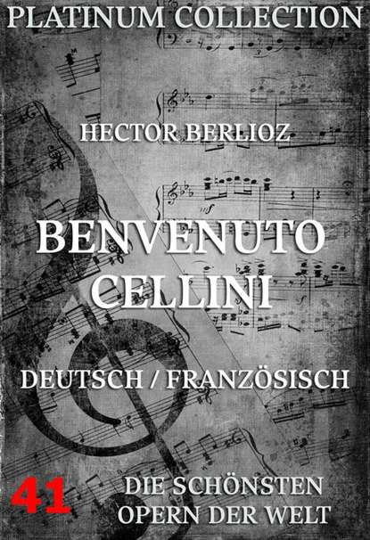 Hector Berlioz - Benvenuto Cellini