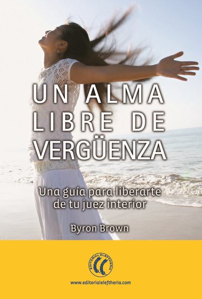 Byron Brown - Un alma libre de vergüenza