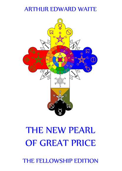 Arthur Edward Waite - The New Pearl of Great Price