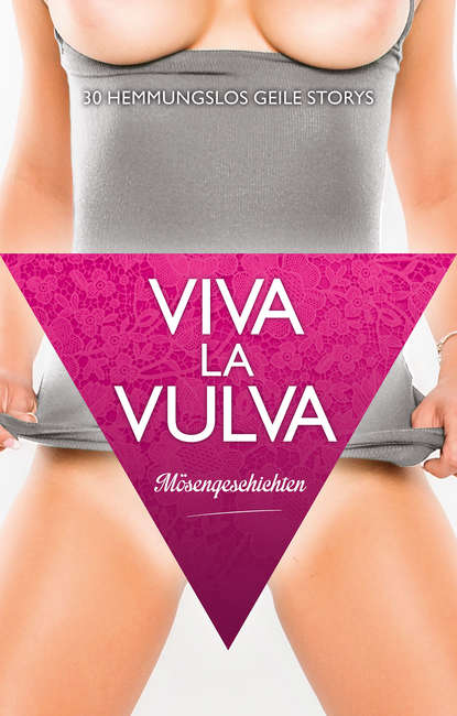 Sarah  Lee - Viva La Vulva: Mösengeschichten