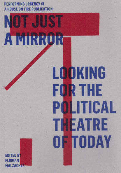 

Not just a mirror. Looking for the political theatre today