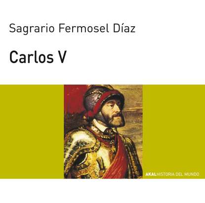 Sagrario Fermosel Díaz - Carlos V