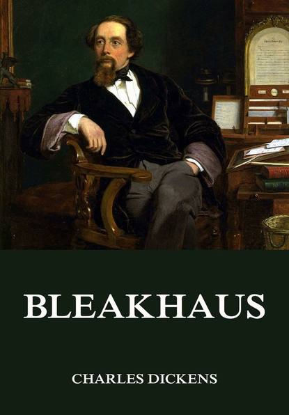 Charles Dickens - Bleakhaus