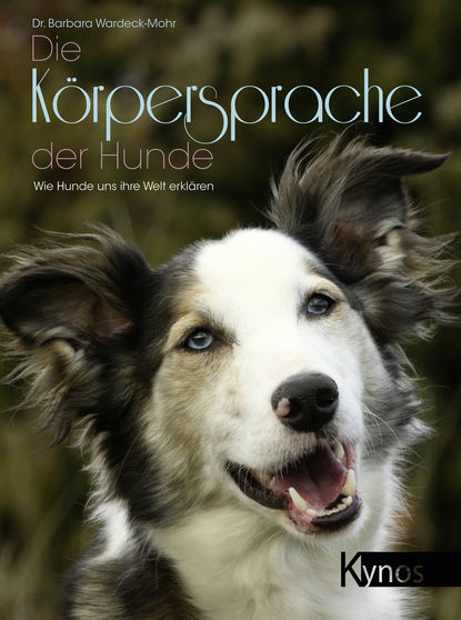 Dr. Barbara Wardeck-Mohr - Die Körpersprache der Hunde