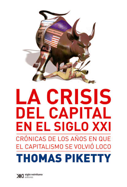 Thomas Piketty - La crisis del capital en el siglo XXI