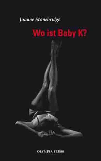 Wo ist Baby K? (Joanne  Stonebridge). 