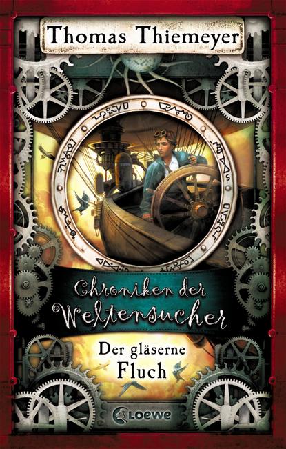 

Chroniken der Weltensucher 3 – Der gläserne Fluch