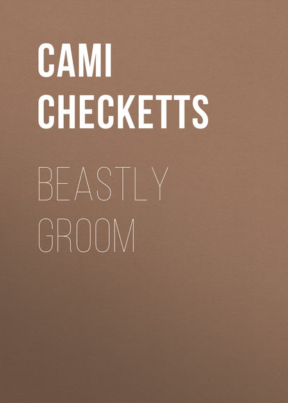 Cami Checketts — Beastly Groom