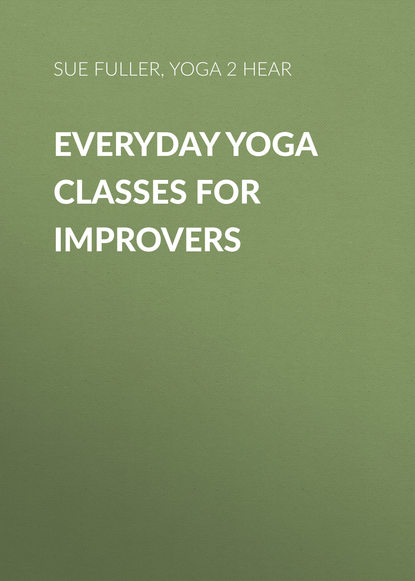 Ксюша Ангел - Everyday Yoga Classes for Improvers