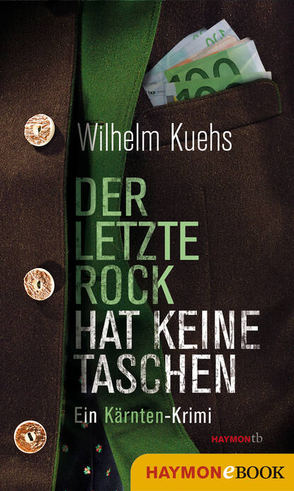 Der letzte Rock hat keine Taschen - Wilhelm Kuehs