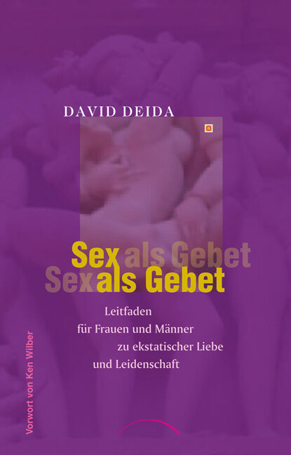 David Deida — Sex als Gebet