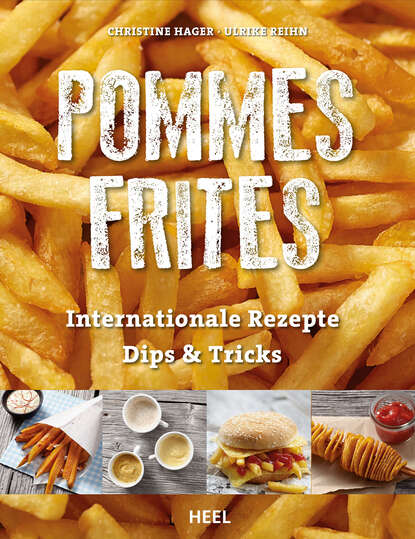 Pommes Frites (Christine  Hager). 